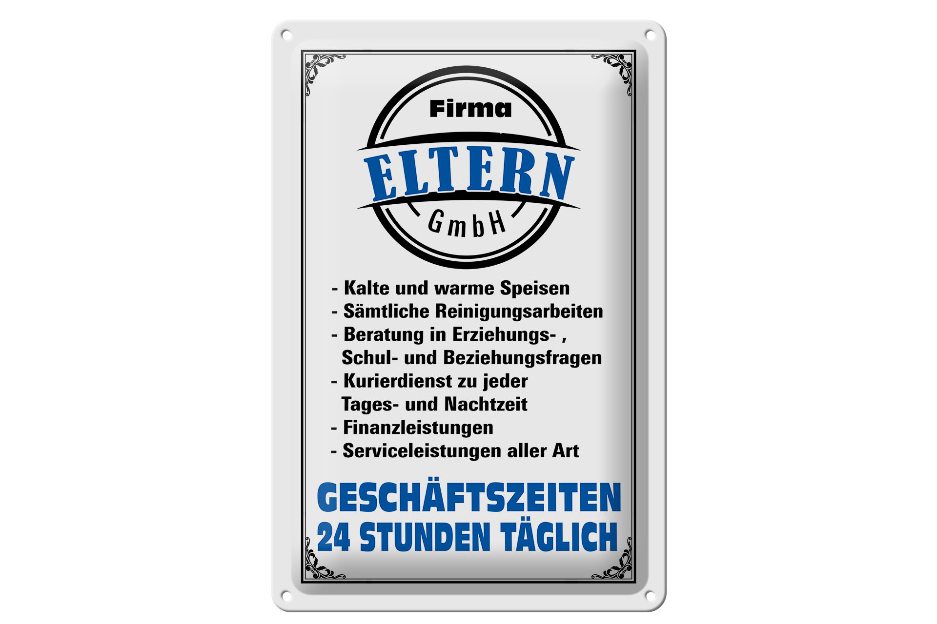 Schild Blech 20x30cm - Made in Germany - Spruch Firma Eltern GmbH 24 Std täglich Metall Deko Schild