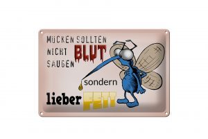 Schild Blech 30x20cm - Made in Germany - Spruch Mücken sollten nicht Blut saugen Metall Deko Schild