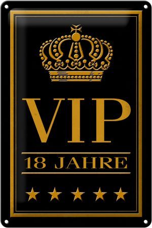 Schild Blech230x30cm - Made in Germany - Hinweis VIP 18 Jahre Metall Deko Blechschild