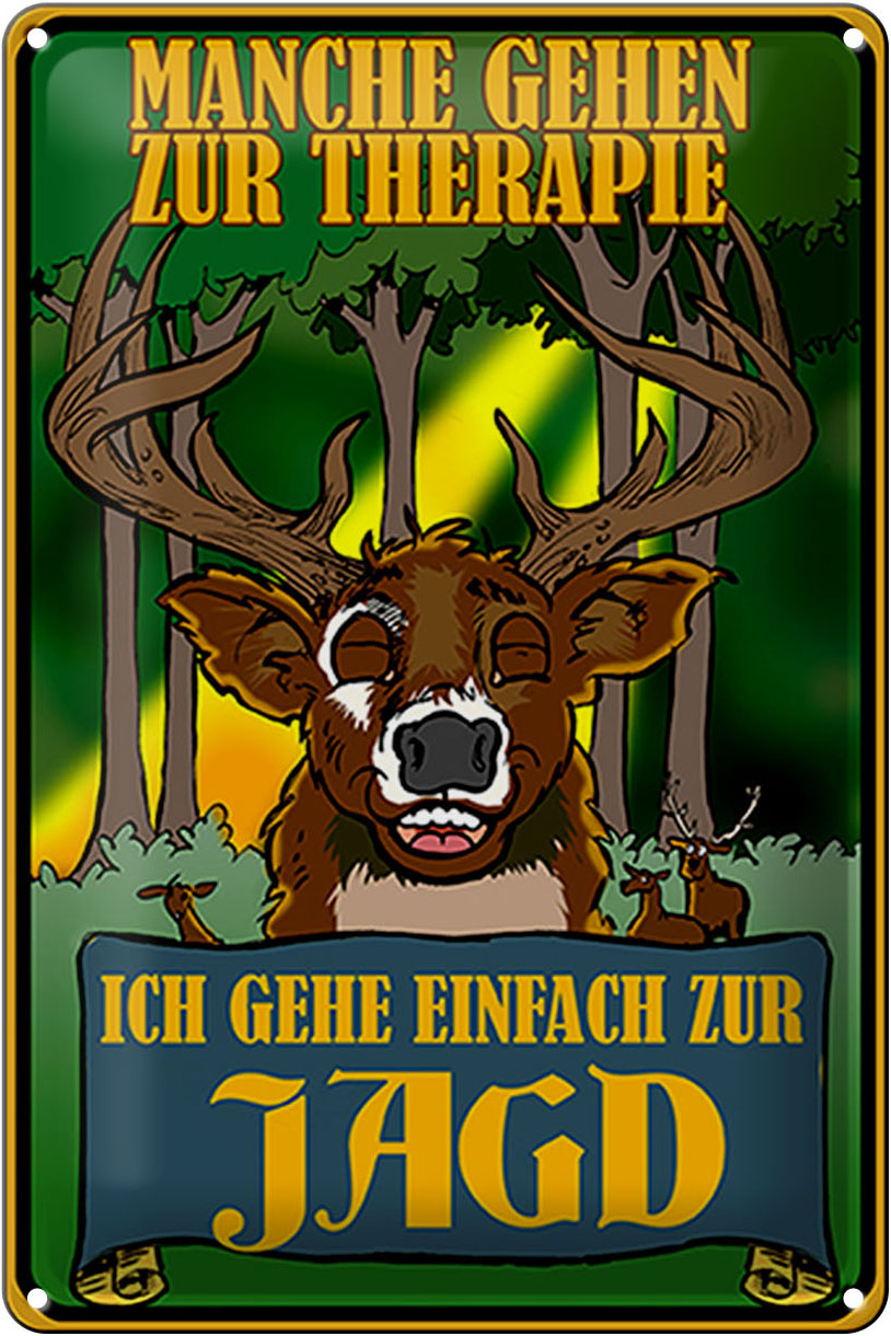 Schild Blech 20x30 cm - Made in Germany - ich geh einfach zur Jagd Therapie Metall Deko Schild