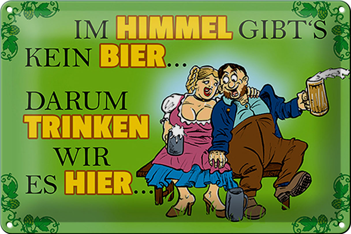 Schild Blech 30x20 cm - Made in Germany - Im Himmel gibts kein Bier