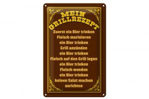 Schild Blech 20x30cm - Made in Germany - Spruch mein Grillrezept zuerst ein Bier