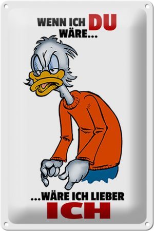 Schild Blech 20x30 cm - Made in Germany - wenn ich Du wäre wäre ich lieber ich Metall Deko Schild