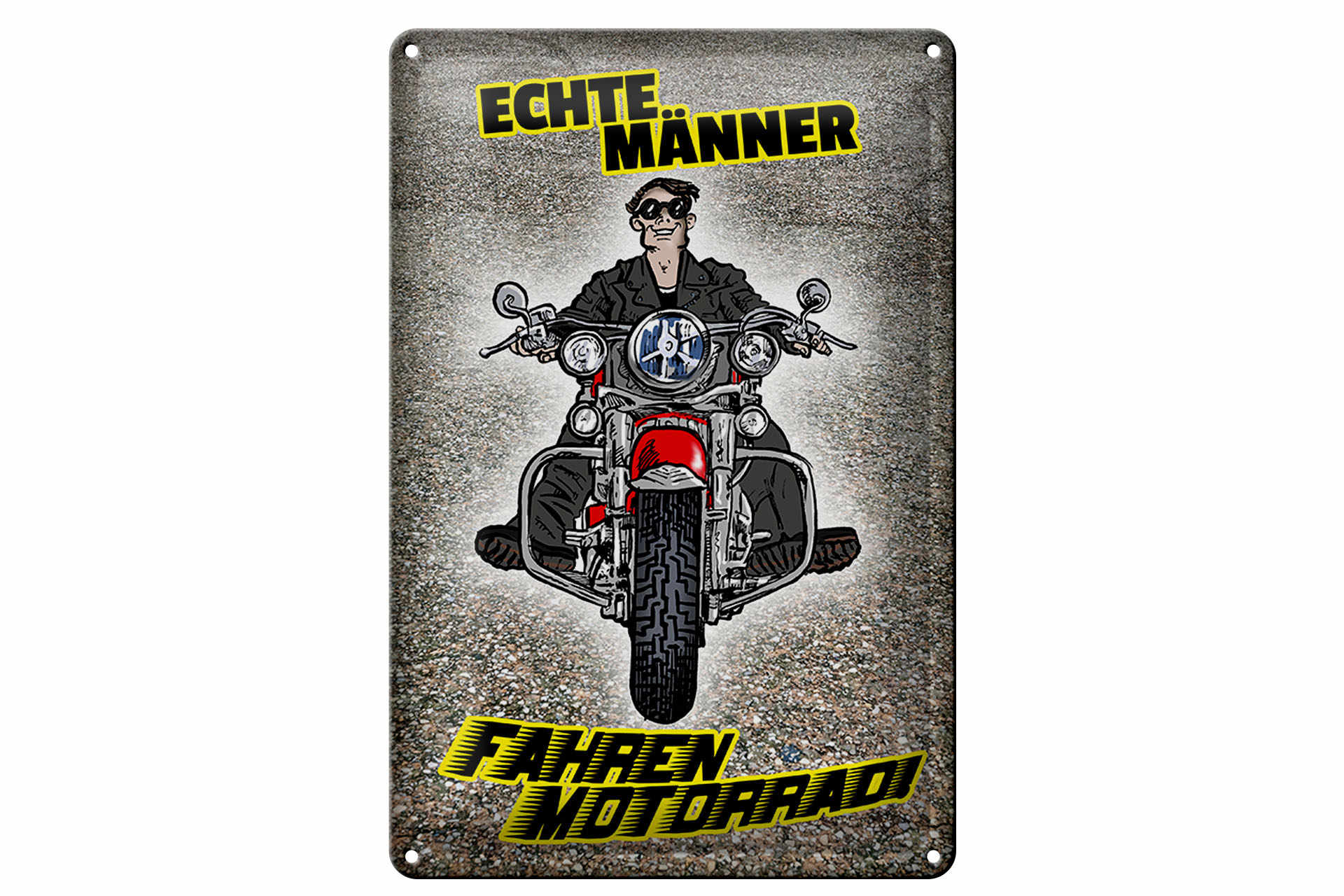 Schild Blech 20x30cm - Made in Germany - Echte Männer fahren Motorrad Metall Deko Schild