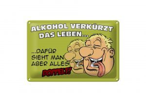 Schild Blech 30x20cm - Made in Germany - Spruch verkürzt das Leben dafür