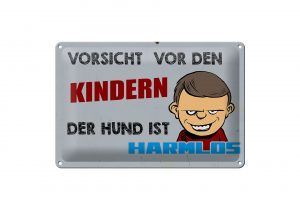 Schild Blech 30x20cm - Made in Germany - Spruch Vorsicht vor Kinder Hund harmlos Metall Deko Schild