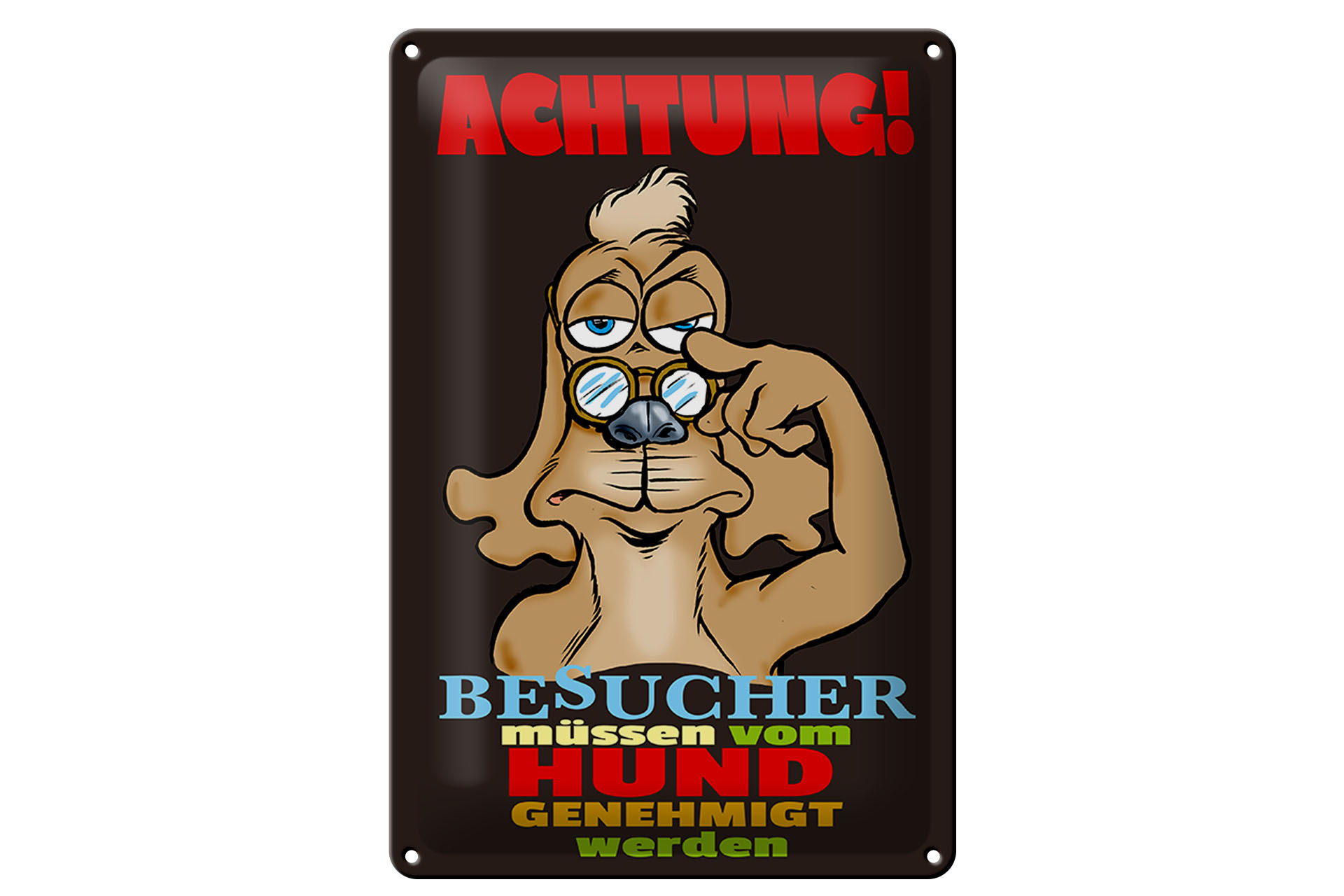 Schild Blech 20x30cm - Made in Germany - Achtung Besucher Hund genehmigt Metall Deko Schild