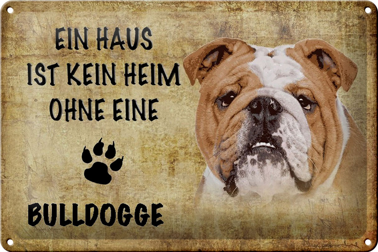 Schild Blech 30x20cm - Made in Germany - Spruch Bulldogge kein Heim ohne Hund Metall Deko Schild