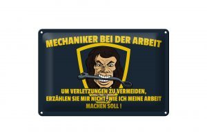 Schild Blech 30x20cm - Made in Germany - Spruch Mechaniker bei der Arbeit Metall Deko Schild