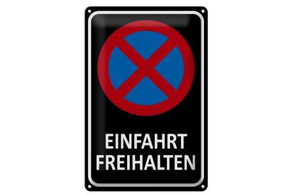 Schild Blech 20x30cm - Made in Germany - Hinweis Einfahrt freihalten Metall Deko Schild