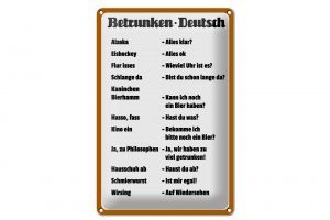 Schild Blech 20x30cm - Made in Germany - Spruch Betrunken Deutsch