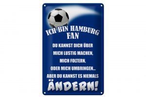 Schild Blech 20x30cm - Made in Germany - Spruch ich bin Hamburg Fan Fussball Metall Deko Schild