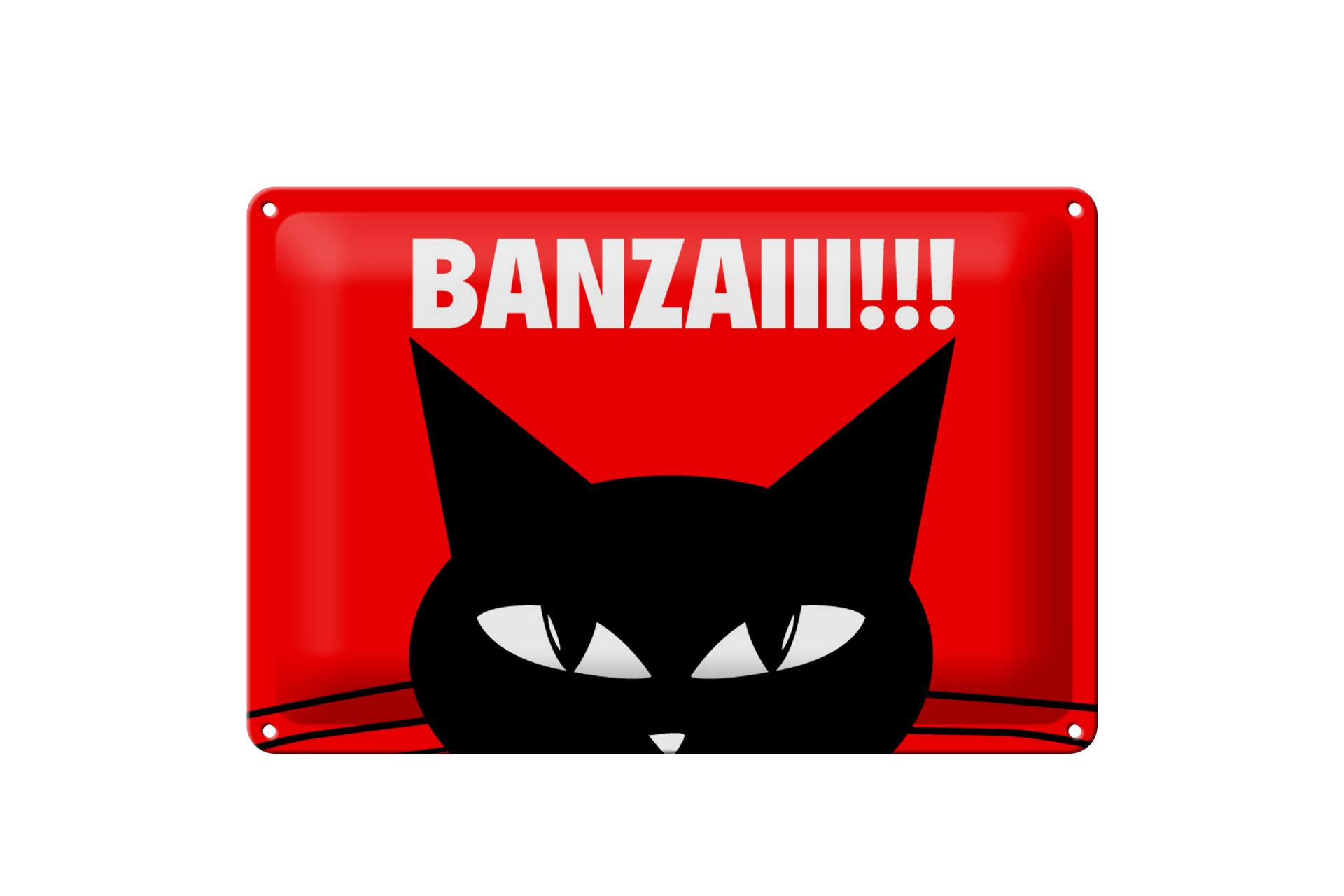 Schild Blech 30x20cm - Made in Germany - Spruch Katze Banzaiii!!! Metall Deko Schild
