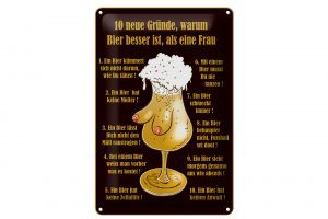 Schild Blech 20x30cm - Made in Germany - 10 Gründe Bier besser als Frau