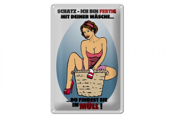 Schild Blech 20x30cm - Made in Germany - Spruch bin fertig mit Wäsche