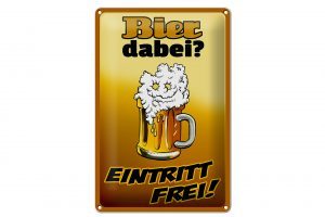 Schild Blech 20x30cm - Made in Germany - Bier dabei Eintritt frei