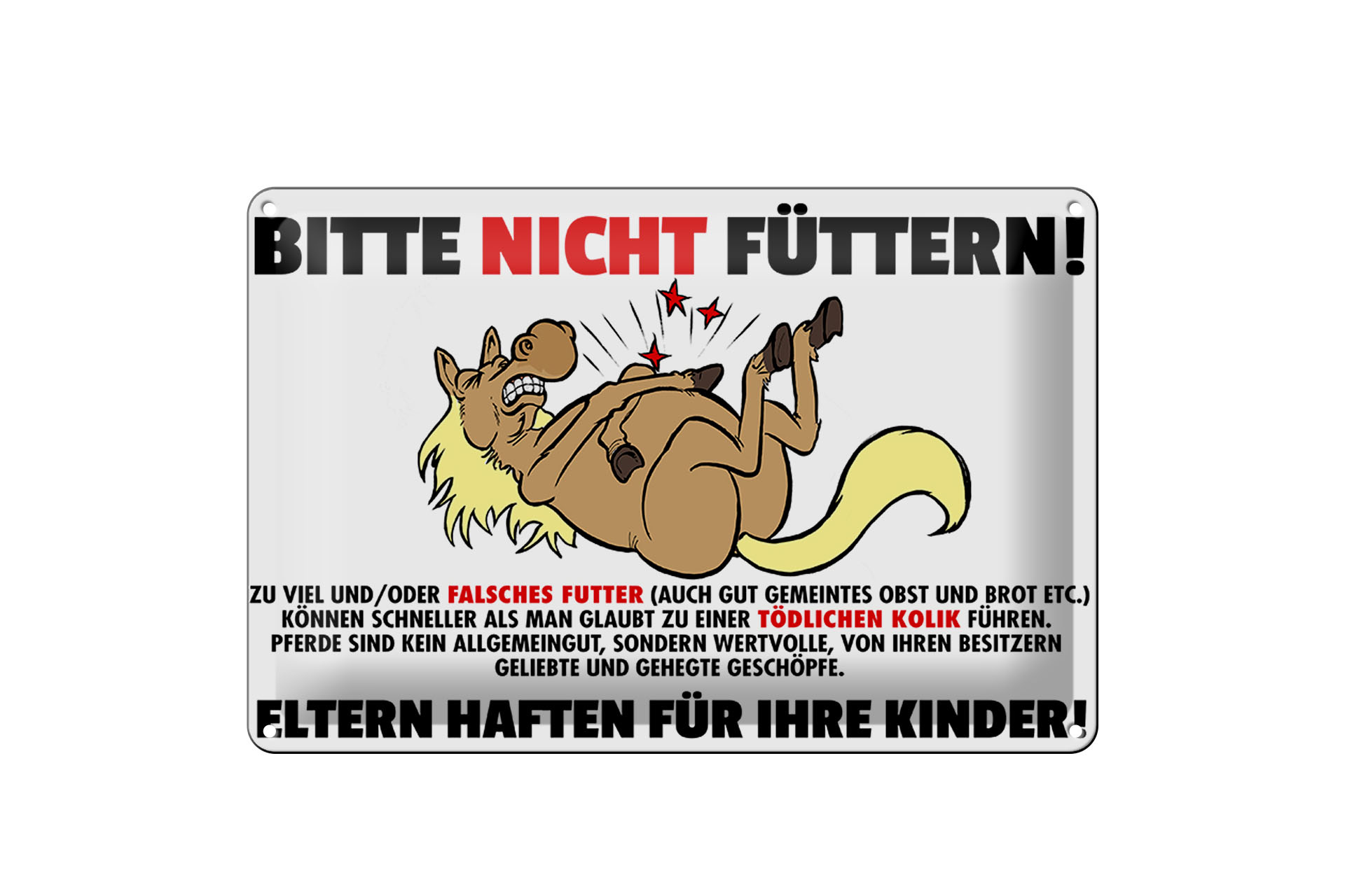 Schild Blech 20x30cm - Made in Germany - Hinweis Bitte nicht füttern Eltern haften für Kinder Metall Deko Schild