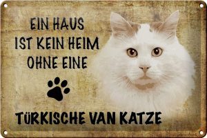 Schild Blech 30x20cm - Made in Germany - Spruch türkische Van Katze Metall Deko Schild