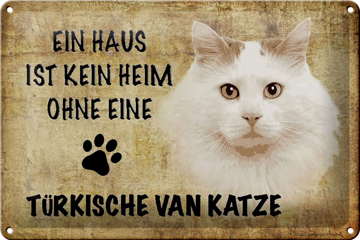 Schild Blech 30x20cm - Made in Germany - Spruch türkische Van Katze Metall Deko Schild