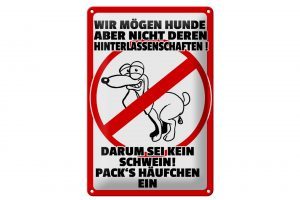 Schild Blech 20x30cm - Made in Germany - Hinweis wir mögen keine Hundehäufchen Metall Deko Schild
