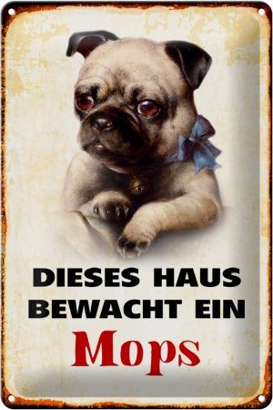 Schild Blech 20x30cm - Made in Germany - Hund dieses Haus bewacht ein Mops Metall Deko Blechschild