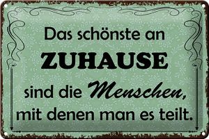 Schild Blech 30x20cm - Made in Germany - Spruch das schönste an Zuhause sind Metall Deko Blechschild