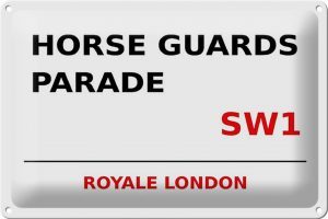 Schild Blech 30x20cm - Made in Germany - London Royale Horse Guards Parade SW1 Metall Deko Blechschild