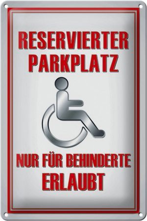 Schild Blech 20x30cm - Made in Germany - Parkplatz nur für Behinderte Metall Hinweis Blechschild