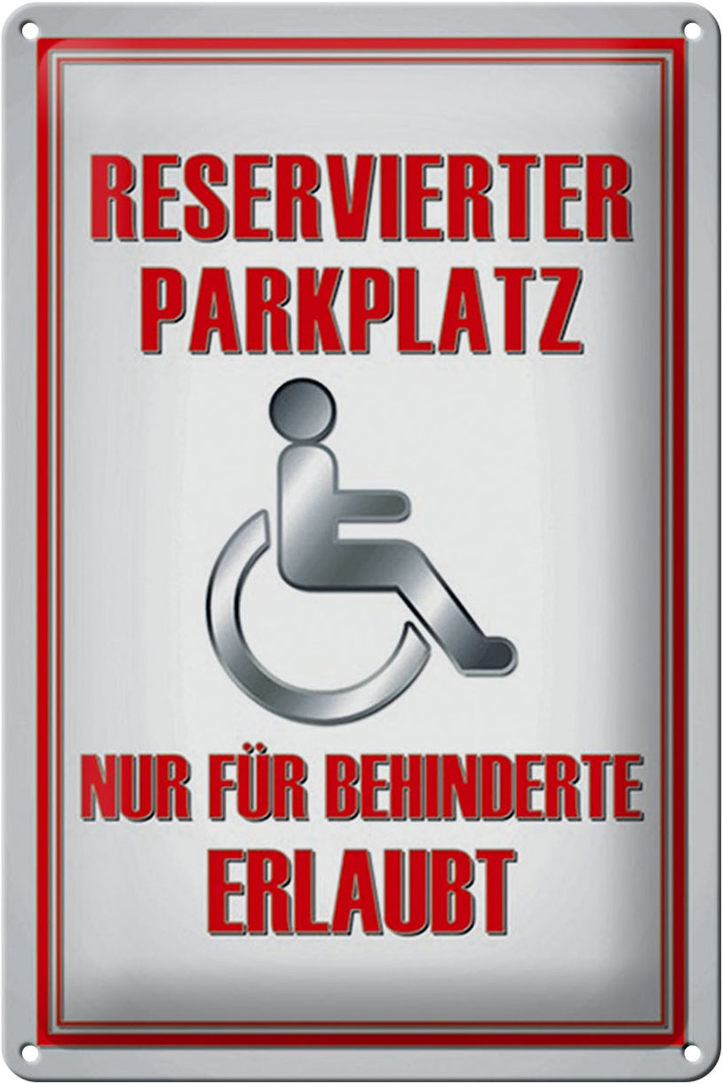 Schild Blech 20x30cm - Made in Germany - Parkplatz nur für Behinderte Metall Hinweis Blechschild