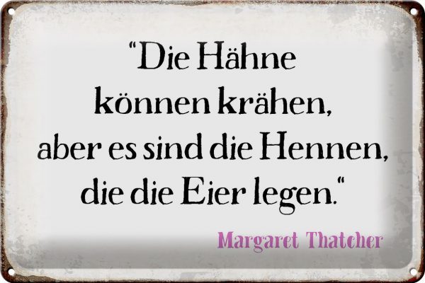Schild Blech 30x20cm - Made in Germany - Spruch Hähne können krähen aber es sind Metall Deko Blechschild