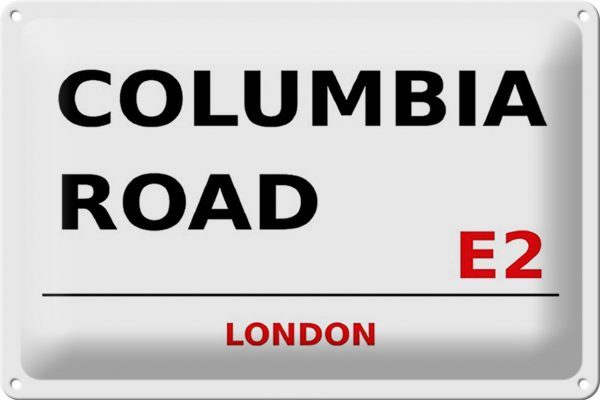 Schild Blech 30x20cm - Made in Germany - London Columbia Road E2 Metall Deko Blechschild