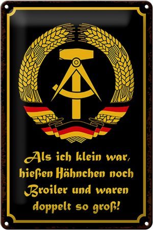 Schild Blech 20x30cm - Made in Germany - Spruch DDR als ich klein war hießen Hähnchen noch Broiler Metall Deko Blechschild