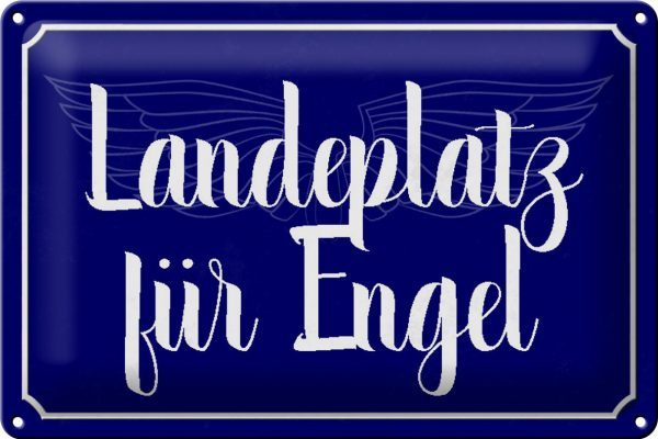 Schild Blech 30x20cm - Made in Germany - Spruch Landeplatz für Engel Metall Deko Blechschild