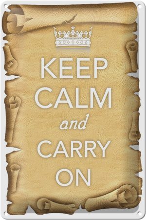 Schild Blech 20x30cm - Made in Germany - Spruch Keep Calm and carry on Metall Deko Blechschild