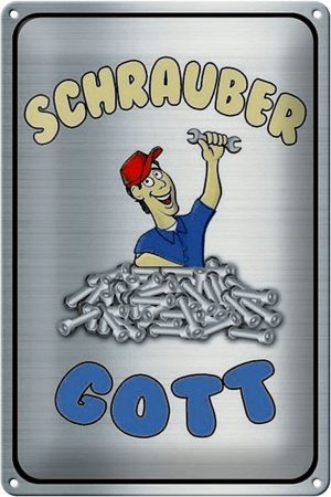 Schild Blech 20x30cm - Made in Germany - Spruch Schrauber Gott Werkzeug Metall Deko Blechschild
