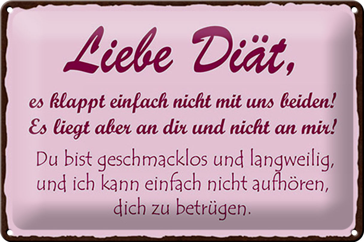 Schild Blech 30x20cm - Made in Germany - Spruch liebe Diät klappt einfach nicht Metall Deko Blechschild