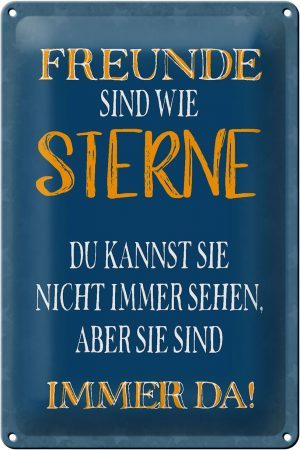 Schild Blech 20x30cm - Made in Germany - Spruch Freunde sind wie Sterne immer da Metall Deko Blechschild