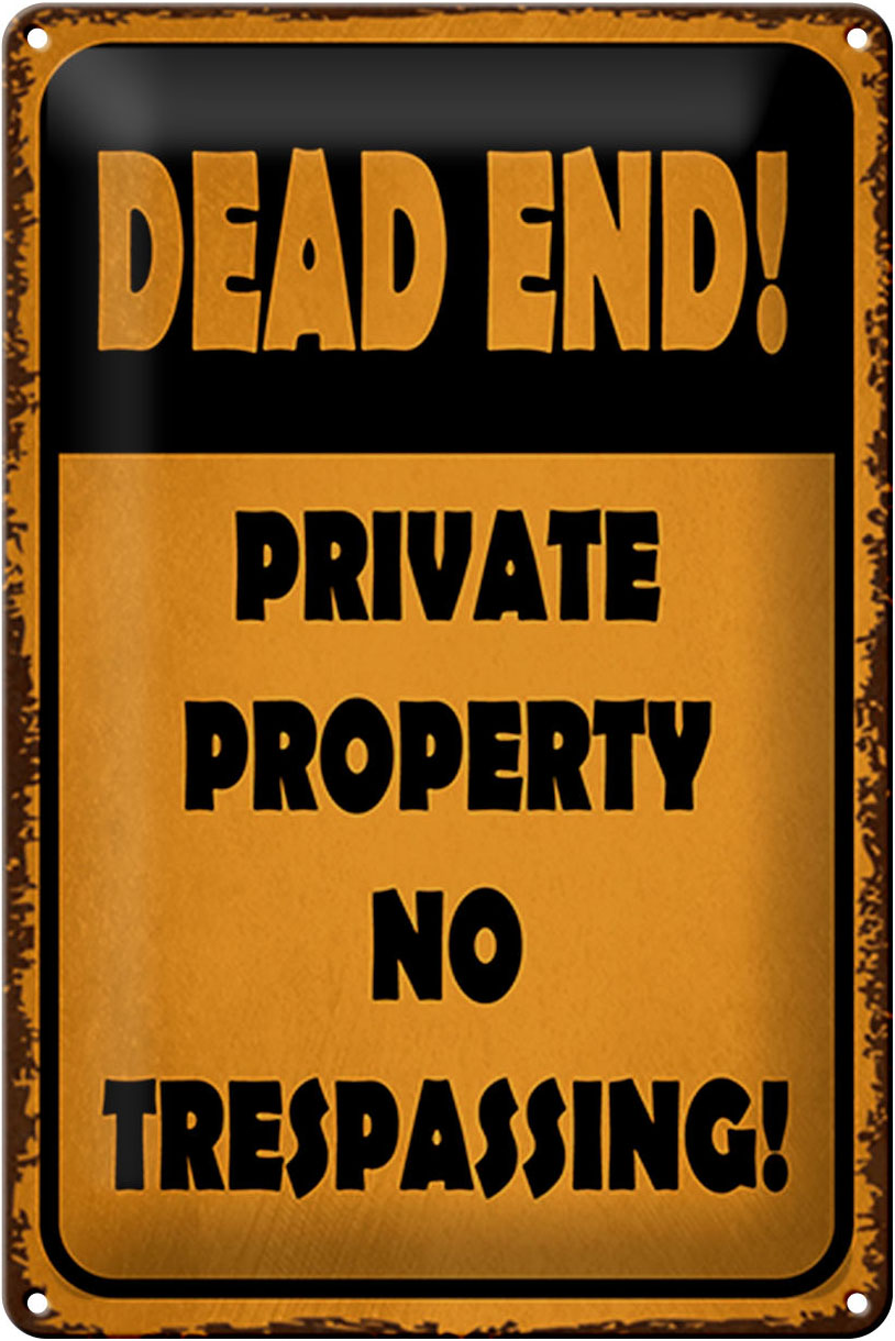 Schild Blech 20x30cm - Made in Germany - Spruch Dead end private property no Metall Deko Blechschild