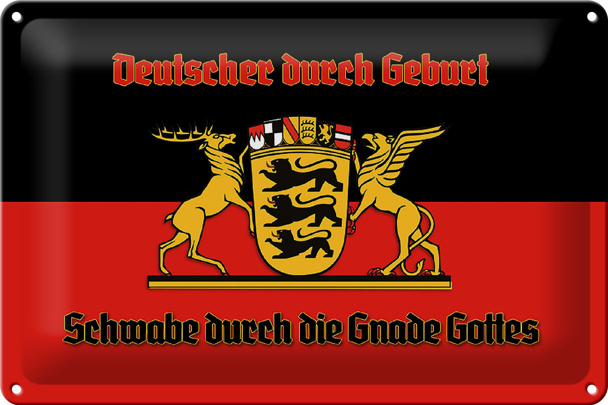 Schild Blech 30x20cm - Made in Germany - Spruch Schwabe durch die Gnade Gottes Metall Deko Blechschild