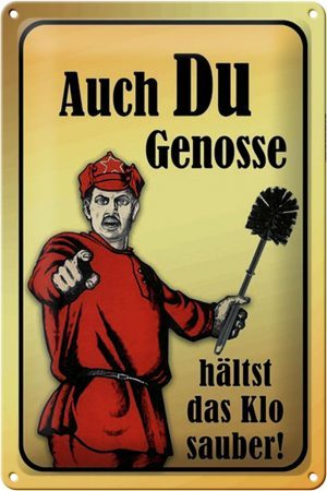 Schild Blech 20x30cm - Made in Germany - Spruch Du Genosse hältst Klo sauber Metall Deko Blechschild