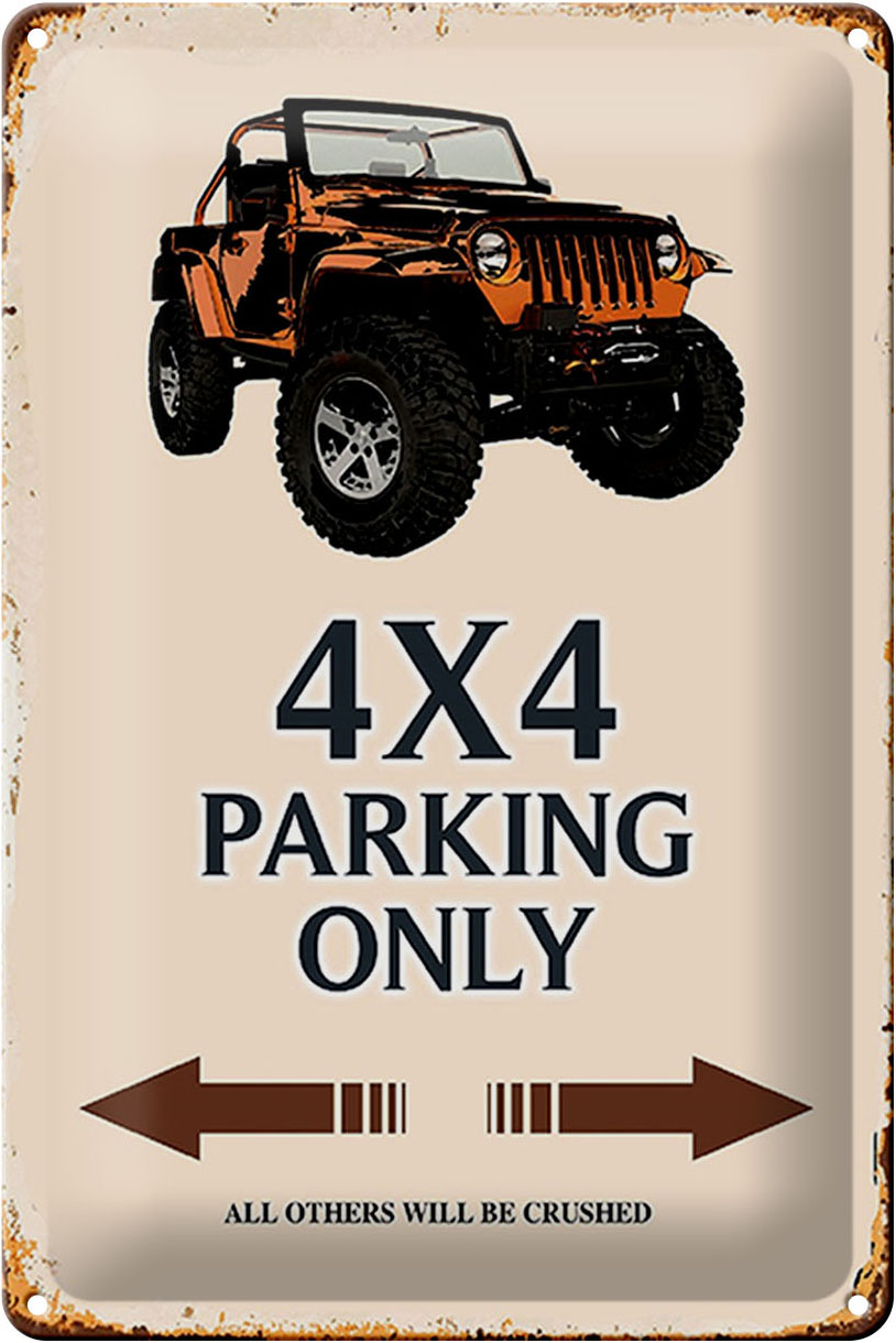 Schild Blech 20x30cm - Made in Germany - Spruch 4x4 parking only Geländerwagen Metall Deko Blechschild