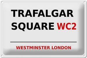 Schild Blech 30x20cm - Made in Germany - London Westminster Trafalgar Square WC2 Metall Deko Blechschild