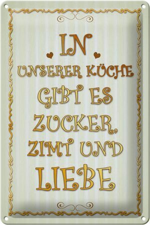 Schild Blech 20x30cm - Made in Germany - Spruch in unserer Küche gibt es Zucker Metall Deko Blechschild