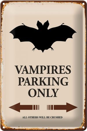 Schild Blech 20x30cm - Made in Germany - Spruch Vampires Parking only all others Metall Deko Blechschild
