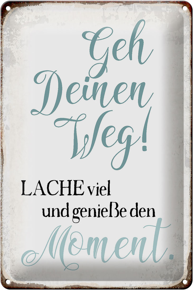 Schild Blech 20x30cm - Made in Germany - Spruch geh deinen Weg genieße Moment Metall Deko Blechschild – Bild 2