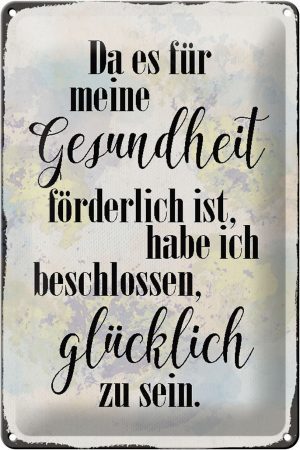 Schild Blech 20x30cm - Made in Germany - Spruch Gesundheit glücklich sein Metall Deko Blechschild