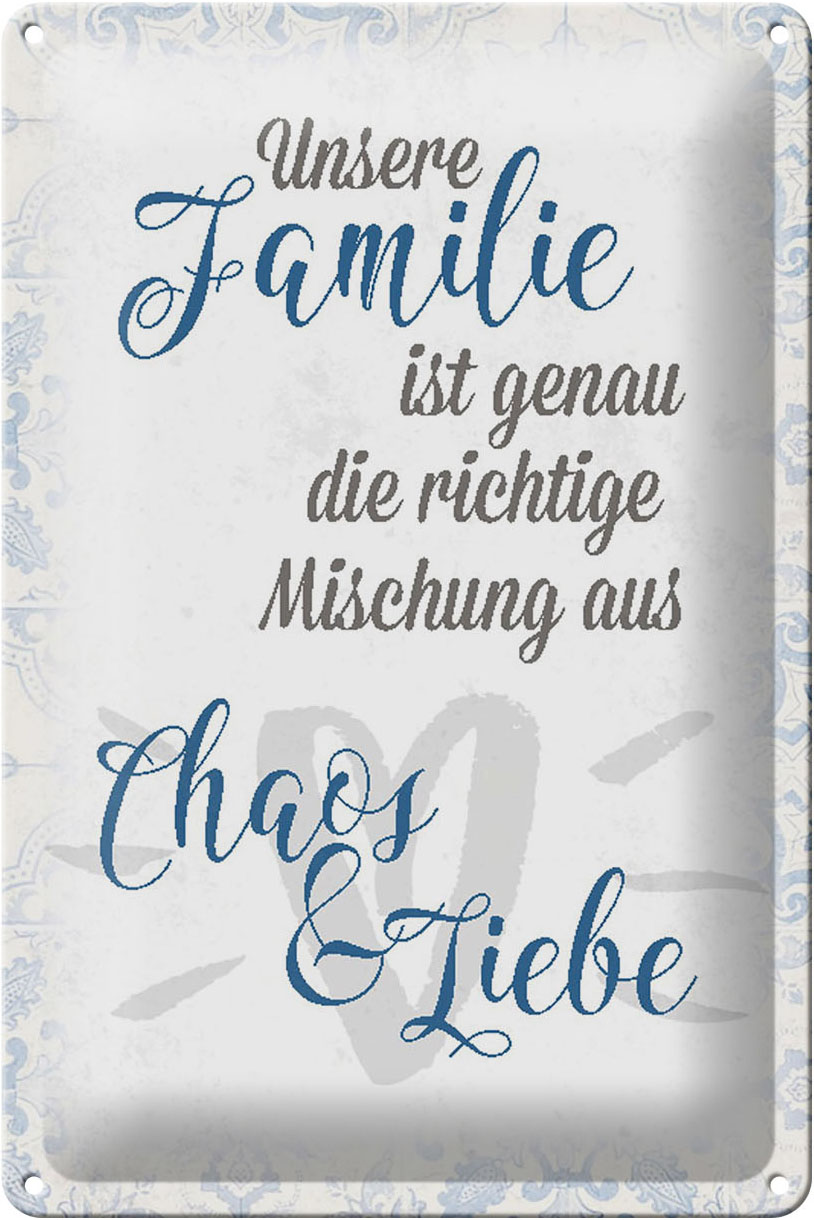 Schild Blech 20x30cm - Made in Germany - Spruch unsere Familie Chaos Liebe Metall Deko Blechschild