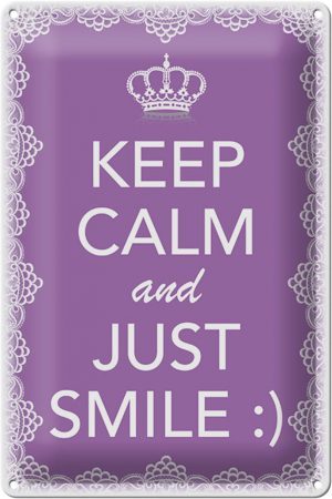 Schild Blech 20x30cm - Made in Germany - Spruch Keep Calm and just smile:) Metall Deko Blechschild