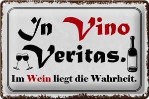 Schild Blech 30x20cm - Made in Germany - Spruch in Vino Veritas Wein Wahrheit Metall Deko Blechschild