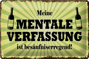 Schild Blech 30x20cm - Made in Germany - meine mentale Verfassung ist Metall Deko Blechschild